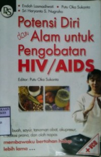 POTENSI DIRI DAN ALAM UNTUK PENGOBATAN HIV/AIDS