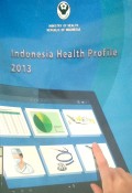 INDONESIA HEALTH PROFILE 2013