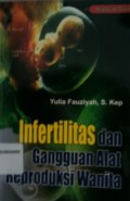 INFERTILITAS DAN GANGGUAN ALAT REPRODUKSI WANITA