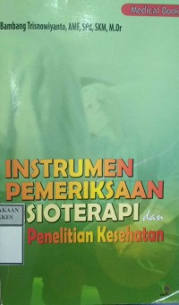 INSTRUMEN PEMERIKSAAN FISIOTERAPI DAN PENELITIAN KESEHATAN