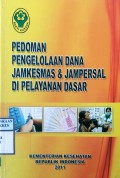 PEDOMAN PENGELOLAAN DANA JAMKESMAS & JAMPERSAL DI PELAYANAN DASAR