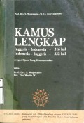 KAMUS LENGKAP : INGGRIS-INDONESIA-316 HAL : INDONESIA-INGGRIS-332 HAL: DENGAN EJAAN YANG DISEMPURNAKAN