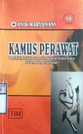 KAMUS PERAWAT : Definisi, Istilah dan Singkatan Kata-Kata dalam Keperawatan