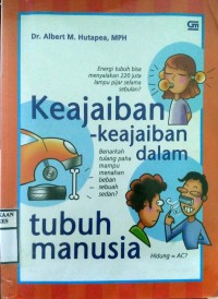 KEAJAIBAN - KEAJAIBAN DALAM TUBUH MANUSIA