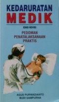 KEDARURATAN MEDIK : Pedoman Penatalaksanaan Praktis