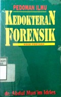 PEDOMAN ILMU KEDOKTERAN FORENSIK : Edisi Pertama