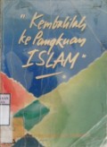 KEMBALILAH KE PANGKUAN ISLAM