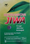 KEPERAWATAN JIWA : Terapi, Aktivitas, Kelompok