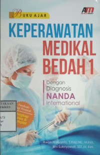 KEPERAWATAN MEDIKAL BEDAH 1 : Dengan Diagnosis Nanda International