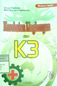 KESEHATAN LINGKUNGAN DAN K3