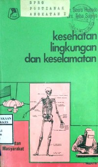 KESEHATAN LINGKUNGAN DAN KESELAMATAN