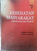 KESEHATAN MASYARAKAT : Ilmu dan Seni