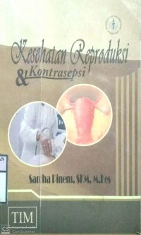 KESEHATAN REPRODUKSI & KONTRASEPSI