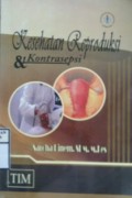 KESEHATAN REPRODUKSI & KONTRASEPSI