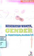 KESEHATAN WANITA, GENDER & PERMASALAHANNYA