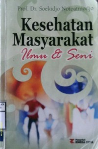 KESEHATAN MASYARAKAT ILMU DAN SENI