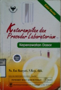 KETERAMPILAN DAN PROSEDUR LABORATORIUM  KEPERAWATAN DASAR