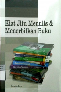 KIAT JITU MENULIS  & MENERBITKAN BUKU