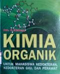 KIMIA ORGANIK : Untuk Mahasiswa Kedokteran, Kedokteran Gigi, dan Perawat