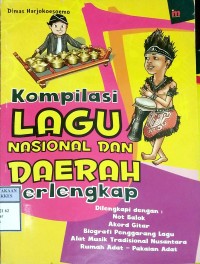 KOMPILASI LAGU NASIONAL DAN DAERAH TERLENGKAP