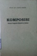 KOMPOSISI : Sebuah Pengantar Kemahiran Bahasa