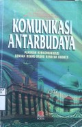 KOMUNIKASI ANTAR BUDAYA : Panduan Berkomunikasi Dengan Orang-Orang Berbeda Budaya