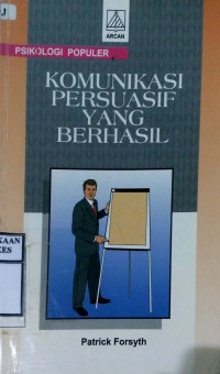 KOMUNIKASI PERSUASIF YANG BERHASIL