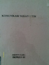 KOMUNIKASI TERAPEUTIK