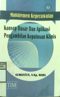 KONSEP DASAR DAN APLIKASI PENGAMBILAN KEPUTUSAN KLINIS