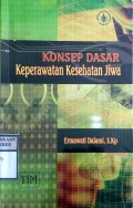 KONSEP DASAR KEPERAWATAN KESEHATAN JIWA