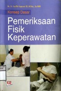 KONSEP DASAR PEMERIKSAAN FISIK KEPERAWATAN