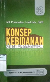 KONSEP KEBIDANAN SEJARAH & PROFESIONALISME