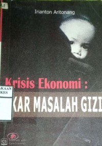 KRISIS EKONOMI AKAR MASALAH GIZI