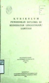 KURIKULUM PENDIDIKAN DIPLOMA III KESEHATAN LINGKUNGAN / SANITASI