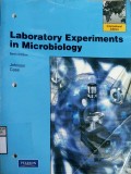 LABORATORY EXPERIMENTS IN MICROBIOLOGY NINTH EDITION