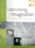 LAUNCHING THE IMAGINATION : A COMPREHENSIVE GUIDE TO BASIC DESIGN