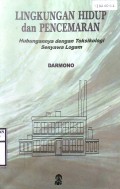 LINGKUNGAN HIDUP DAN PENCEMARAN : Hubungannya dengan Toksikologi Senyawa Logam