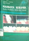 MAHKOTA KERAMIK : SUATU PROSEDUR KLINIS DAN ESTETIK