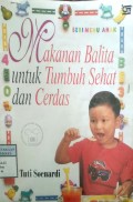 MAKANAN BALITA UNTUK TUMBUH SEHAT DAN CERDAS