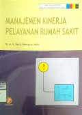 MANAJEMEN KINERJA PELAYANAN RUMAH SAKIT