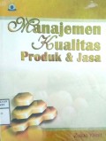 MANAJEMEN KUALITAS PRODUK & JASA