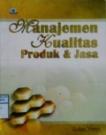 MANAJEMEN KUALITAS PRODUK & JASA