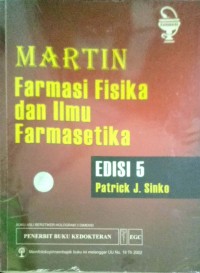 MARTIN FARMASI FISIKA DAN ILMU FARMASETIKA  edisi 5