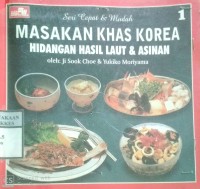 MASAKAN KHAS KOREA (1) : HIDANGAN HASIL LAUT & ASINAN