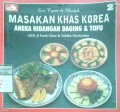 MASAKAN KHAS KOREA (2) : ANEKA HIDANGAN DAGING & TOFU