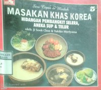 MASAKAN KHAS KOREA (3) : HIDANGAN PEMBANGKIT SELERA, ANEKA SUP & TELUR