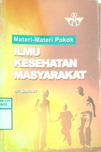 MATERI-MATERI POKOK ILMU KESEHATAN MASYARAKAT