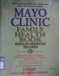 MAYO CLINIC : Family Health Book Panduan Kesehatan Keluarga