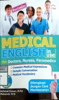 MEDICAL ENGLISH IN USE : For Doctors, Nurses, Paramedics