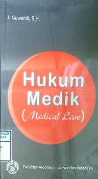 HUKUM MEDIK ( MEDICAL LAW )